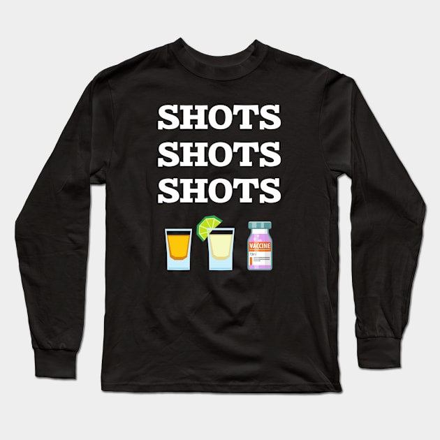 SHOTS! SHOTS! SHOTS! Long Sleeve T-Shirt by nomoji